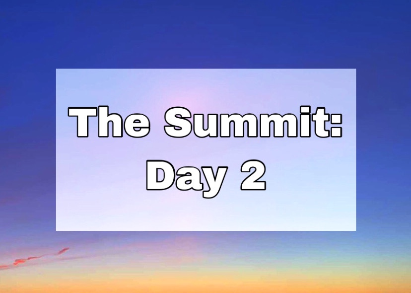 A blue and yellow faded sunset with text "The Summit: Day 2"