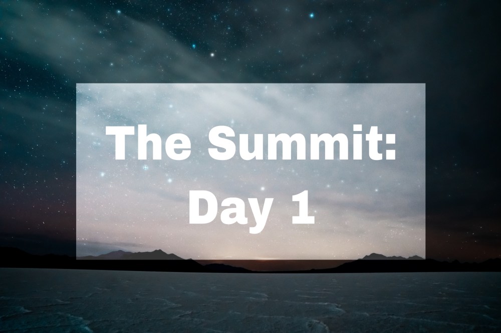 Starry night over water, lightened area has text "The Summit: Day 1"
