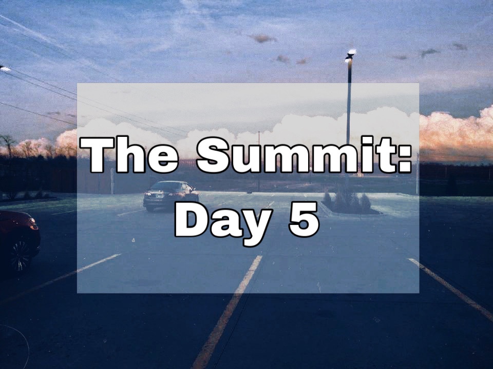 Parking lot with large puffy white clouds in the distance with text overlay "The Summit: Day 5"